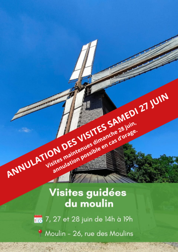 Moulin visite Annulation des visites 27 juin